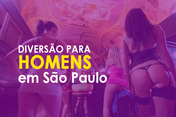 Diversão para homens em São Paulo